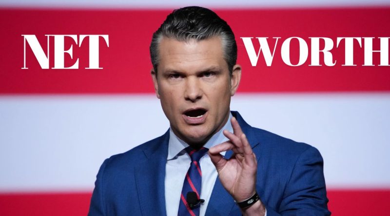 Pete Hegseth Net Worth
