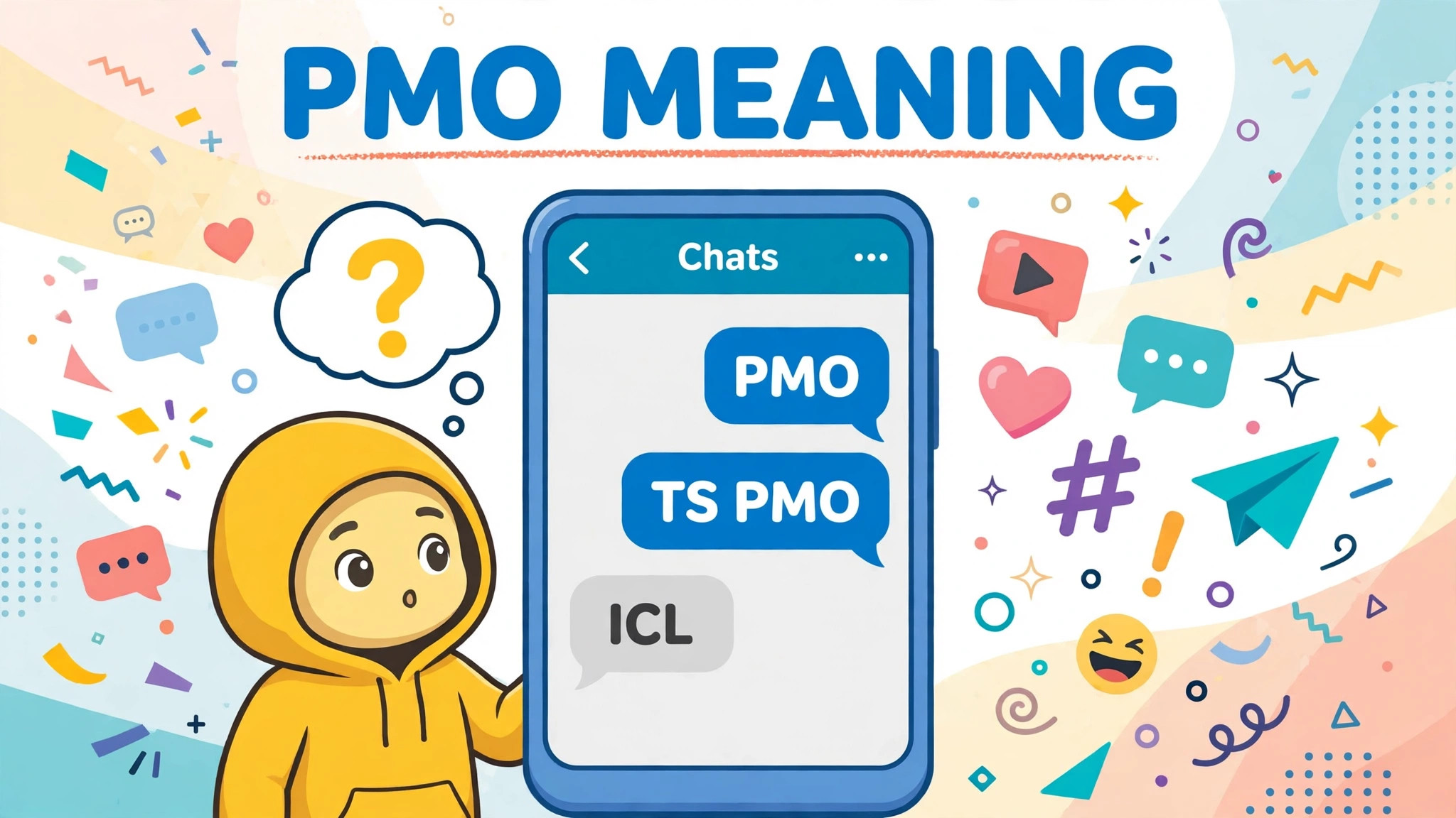 PMO meaning explained — a phone showing the texting slang PMO, TS PMO, and ICL in chat bubbles